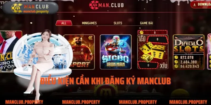 Điều kiện cần khi đăng ký Manclub