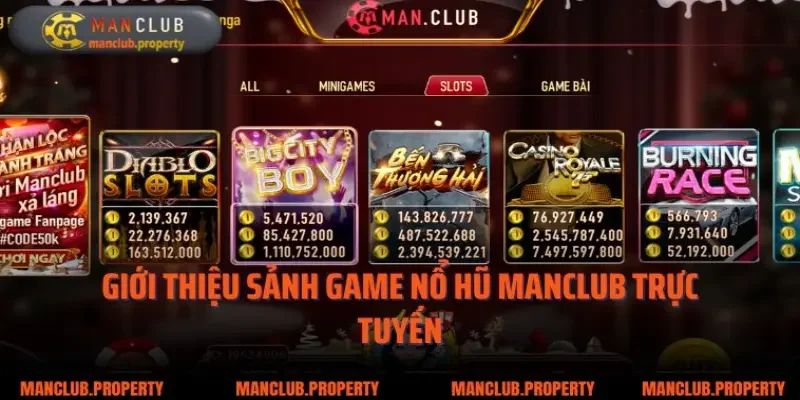 Giới thiệu sảnh game nổ hũ ManClub trực tuyến