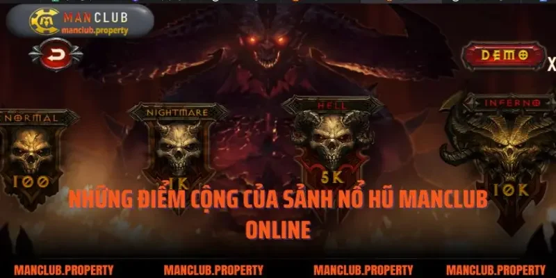 Những điểm cộng của sảnh nổ hũ ManClub online